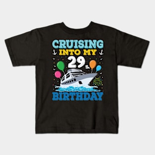 Cruising Into My 29th Birthday Party Shirt Cruise Squad 29 Birthday Kids T-Shirt